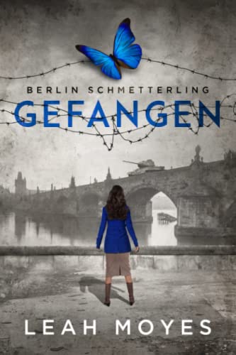 Berlin Schmetterling- Gefangen von Independently published