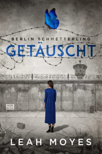 Berlin Schmetterling- Getäuscht von Independently published