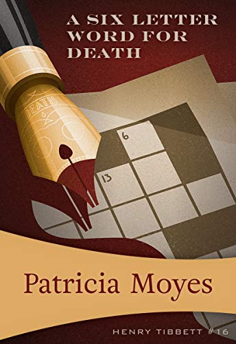 A Six-Letter Word for Death (Henry Tibbett, 16, Band 16)