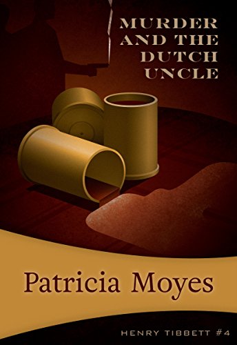 Death and the Dutch Uncle: Inspector Tibbett #8 (Henry Tibbett, Band 8)