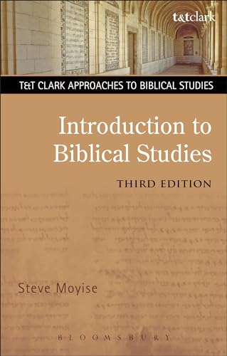 Introduction to Biblical Studies (T&T Clark Approaches to Biblical Studies)