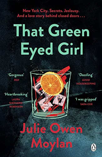 That Green Eyed Girl: Be transported to mid-century New York in this evocative and page-turning debut von Penguin