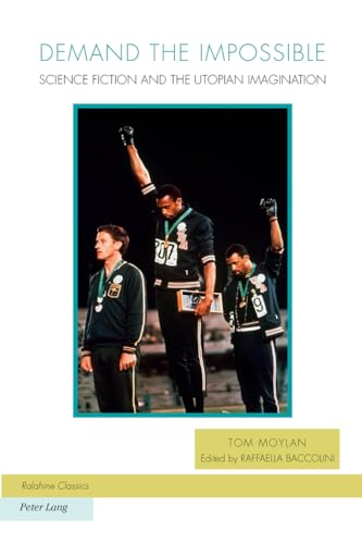 Demand the Impossible: Science Fiction and the Utopian Imagination (Ralahine Utopian Studies, Band 14) von Peter Lang Gmbh, Internationaler Verlag Der Wissenschaften