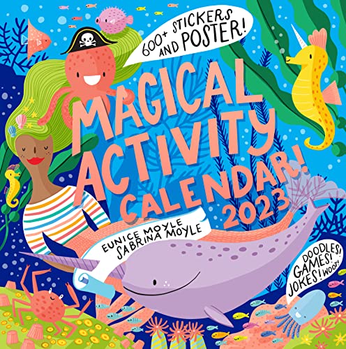 Magical Activity Wall Calendar 2023: Doodles! Mazes! Jokes! 300+ Stickers and a Poster! von Workman Publishing