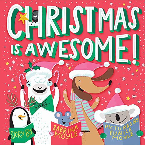 Christmas Is Awesome!: (A Hello!Lucky Book)