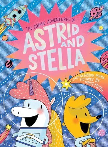The Cosmic Adventures of Astrid and Stella 1