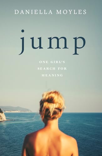 Jump: One Girl's Search for Meaning von Gill Books