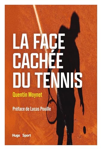 La face cachée du tennis von HUGO SPORT
