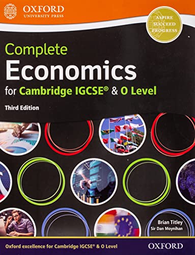 Complete Economics for Cambridge IGCSE® and O Level: Students of Cambridge IGCSE & O Level Economics (0455/2281) (CAIE complete economics)