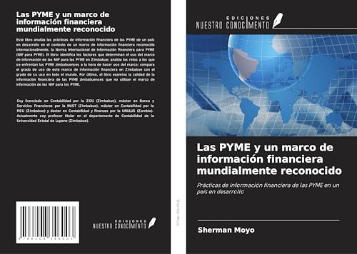 Las PYME y un marco de información financiera mundialmente reconocido: Prácticas de información financiera de las PYME en un país en desarrollo von Ediciones Nuestro Conocimiento