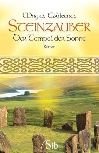 Steinzauber - Der Tempel der Sonne: Der Tempel der Sonne Steinzauber - Der Tempel der Sonne: Der Tempel der Sonne