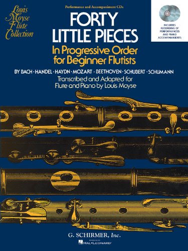 Forty Little Pieces In Progressive Order for Beginnner Flutists - Performance and Accompaniment CDs: Set of Two Enhanced Performance and Accompaniment Cds