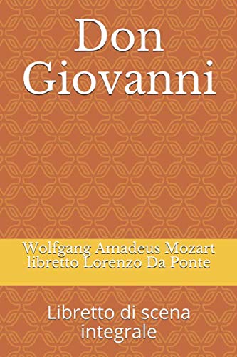 Don Giovanni: Libretto di scena integrale (Libretti di scena, Band 6)