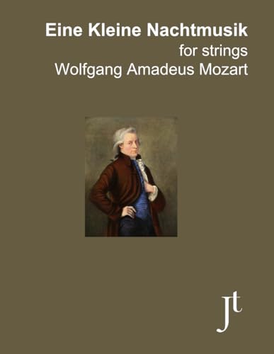 Eine Kleine Nachtmusik for strings (Annotated): Full score and parts (string quartet/orchestra) bound von Independently published
