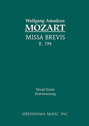 Missa Brevis, K. 194: Vocal score von Serenissima Music