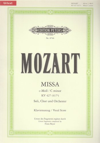 Missa c-Moll KV 427 (417a): Nach dem Urtext revidiert, ergänzt und herausgegeben / Klavierauszug (Edition Peters)