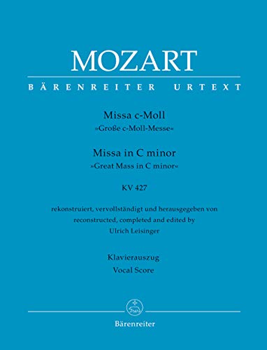 Missa c-Moll KV 427 ""Große c-Moll-Messe"". Klavierauszug vokal, Urtextausgabe. BÄRENREITER URTEXT