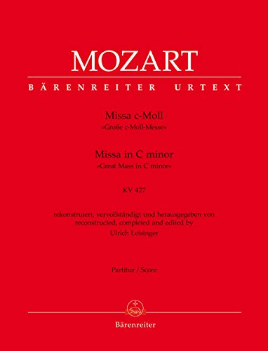 Missa c-Moll KV 427 ""Große c-Moll-Messe"". Partitur, Urtextausgabe. BÄRENREITER URTEXT von EDITION PETERS