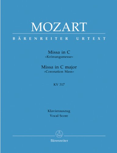 Missa in C»Krönungsmesse« KV 317: Urtext von Baerenreiter Verlag