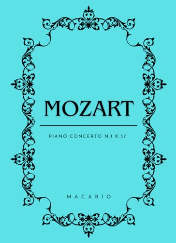 Mozart Piano Concerto N.1: Score for 2 Piano von Independently published