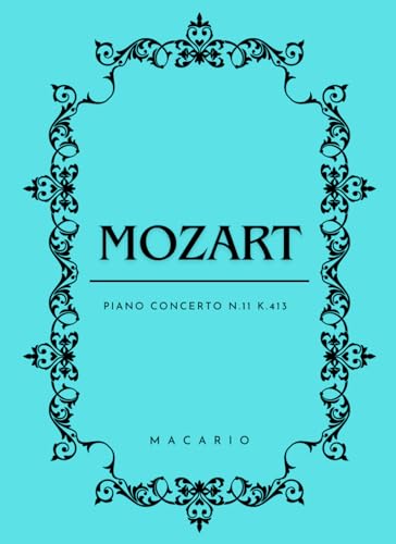 Mozart Piano Concerto N.11: Score for 2 Piano von Independently published