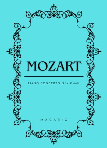Mozart Piano Concerto N.14: Score for 2 Piano von Independently published