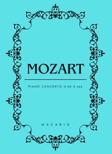 Mozart Piano Concerto N.20: Score for 2 Piano von Independently published