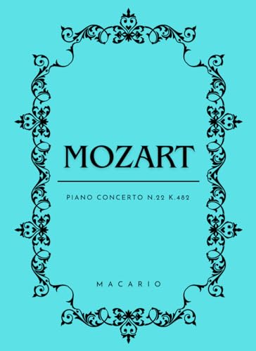 Mozart Piano Concerto N.22: Score for 2 Piano von Independently published