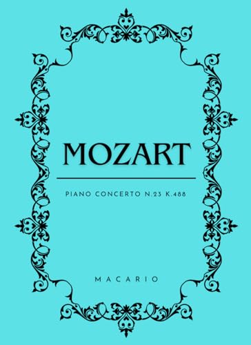 Mozart Piano Concerto N.23: Score for 2 Piano von Independently published