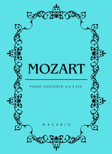 Mozart Piano Concerto N.6: Score for 2 Piano von Independently published