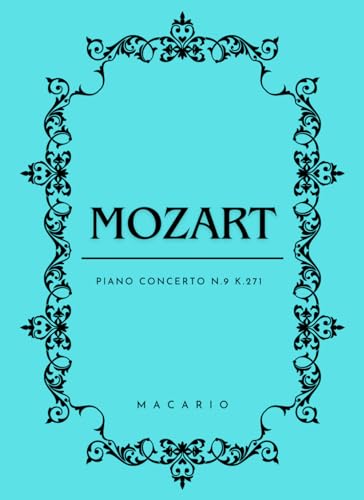 Mozart Piano Concerto N.9: Score for 2 Piano von Independently published