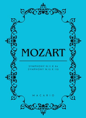 Mozart Symphony 11-12: Full Score von Independently published