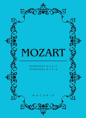 Mozart Symphony 3-4: Full Score von Independently published