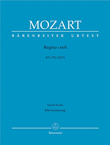 Regina coeli KV 276 (321b). Klavierauszug, Urtextausgabe: Marienantiphon. Soli SATB, Chor SATB. Lateinisch