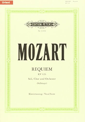 Requiem d-Moll KV 626 / SmWV 105 / URTEXT: Vervollständigung Süßmayr, Neuausgabe nach den Quellen / Klavierauszug (Edition Peters)
