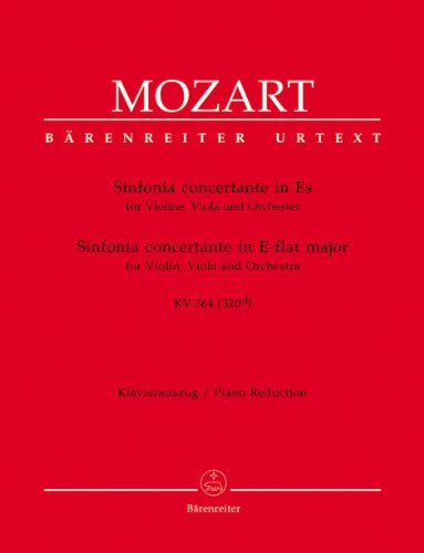 Sinfonia concertante für Violine, Viola und Orchester Es-Dur KV 364 (320d). Stimmen, Urtextausgabe: Konzertante Sinfonie. Klavierauszug nach dem Urtext der Neuen Mozart-Ausgabe