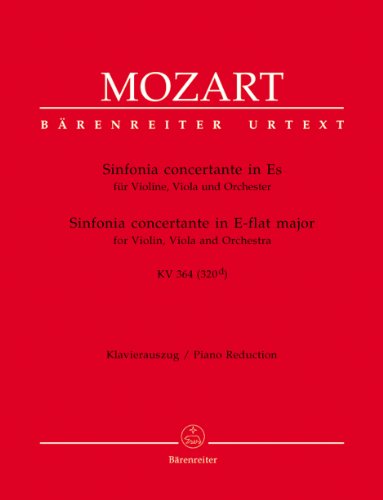 Sinfonia concertante für Violine, Viola und Orchester Es-Dur KV 364 (320d). Stimmen, Urtextausgabe: Konzertante Sinfonie. Klavierauszug nach dem Urtext der Neuen Mozart-Ausgabe