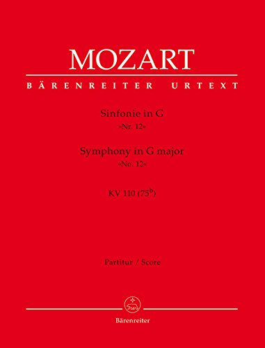 Sinfonie Nr. 12 G-Dur KV 110 (75b).BÄRENREITER URTEXT.Partitur, Urtextausgabe