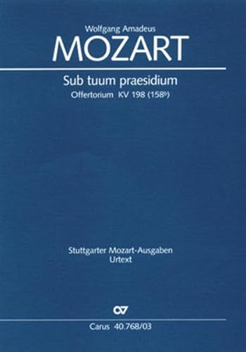 Sub tuum praesidium (Klavierauszug): Offertorium KV 198 (158b), 1774 (?) (terminus post quem)