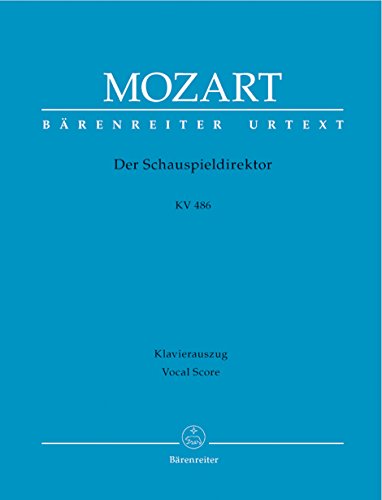 Der Schauspieldirektor ( Le directeur de théâtre) KV 486 --- Chant(SATB)/Piano