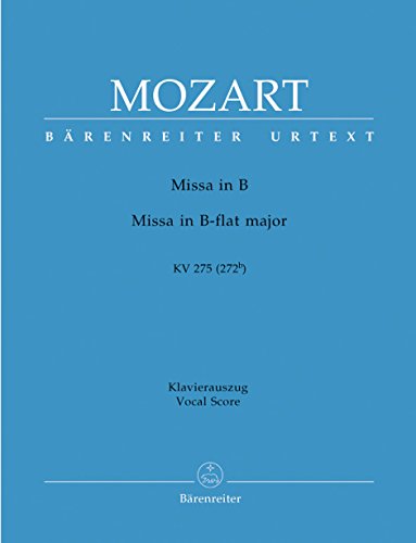 Missa brevis B-Dur KV 275 (272b). Klavierauszug vokal, Urtextausgabe. BÄRENREITER URTEXT
