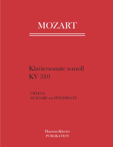 Mozart Klaviersonate a-moll KV 310: Urtext. Ausgabe mit Fingersatz