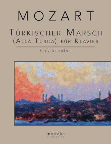 Türkischer Marsch (Alla Turca) für Klavier: Klaviernoten