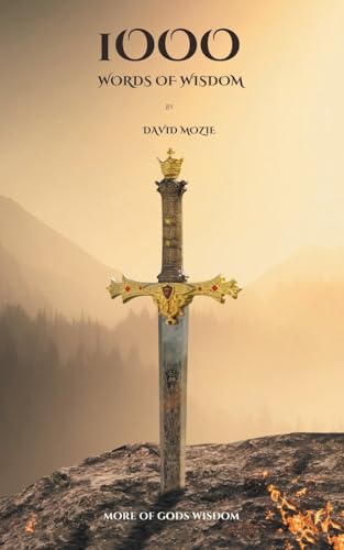 1000 Words of Wisdom: More of God's Wisdom von AuthorHouse UK
