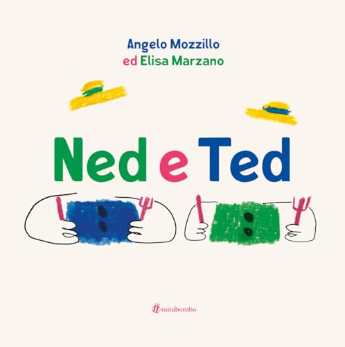 Ned e Ted. Ediz. a colori Ned e Ted. Ediz. a colori von minibombo