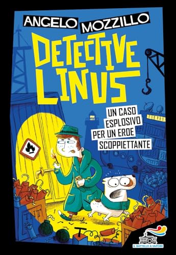 Un caso esplosivo per un eroe scoppiettante. Detective Linus (Vol. 5) (Il battello a vapore. One shot) von Piemme