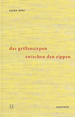 Das Grillenzirpen zwischen den Rippen: Gedichte Das Grillenzirpen zwischen den Rippen: Gedichte von NIMBUS