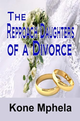 The Reproach Daughters of a Divorce von RWG Publishing