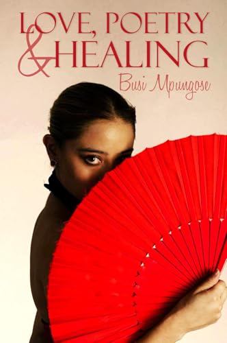 Love, Poetry & Healing von REACH PUBLISHERS