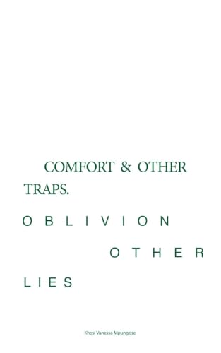 Comfort and Other Traps, Oblivion and Other Lies von KVM
